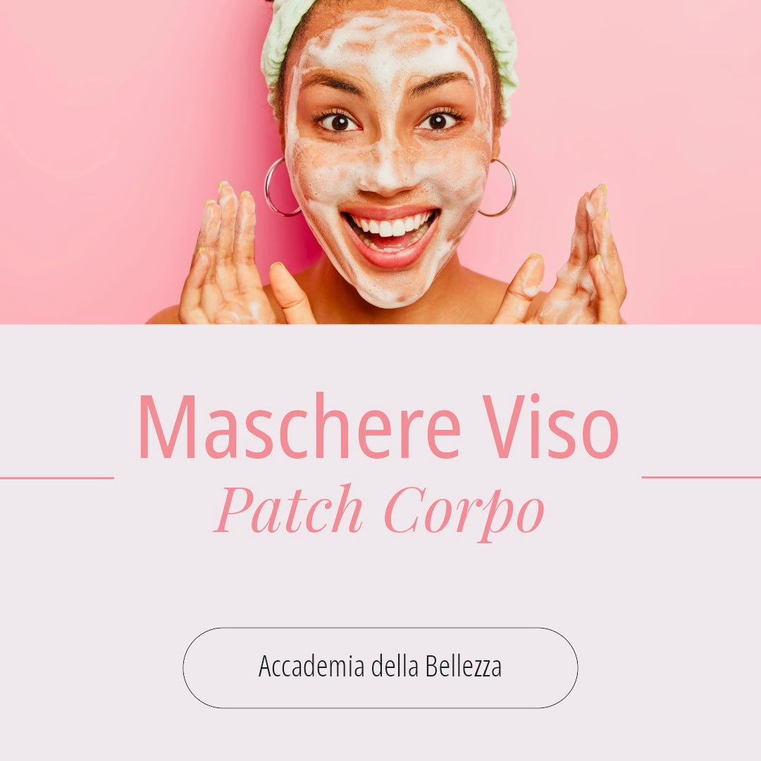 Maschere e Patch viso e corpo