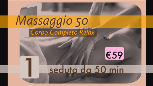 Massaggio corpo completo relax 1 seduta da 50 minuti ￼