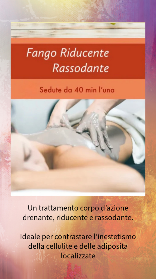 Fango riducente/rassodante 1 seduta da 40min