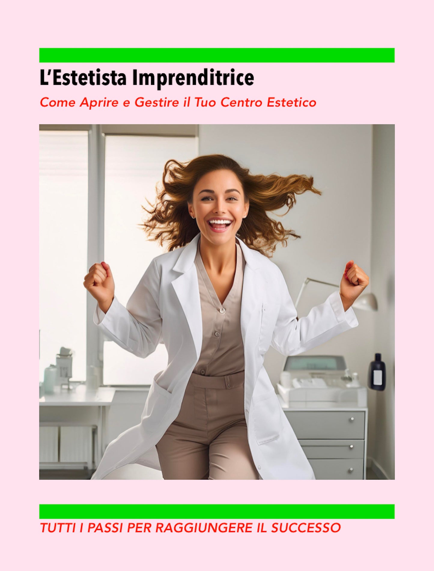 L’Estetista Imprenditrice (Promo Novità €29,90 solo il 14-15 Gennaio)